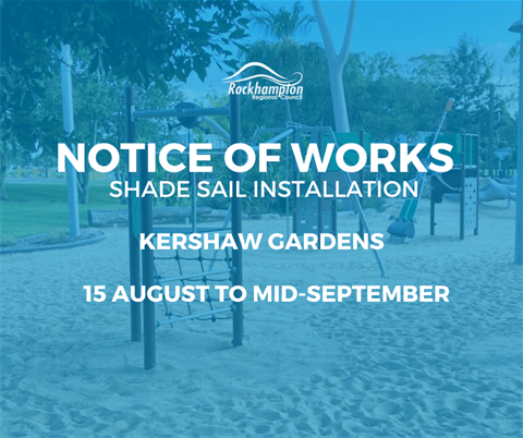 Notice of Works_Kershaw Gardens.png