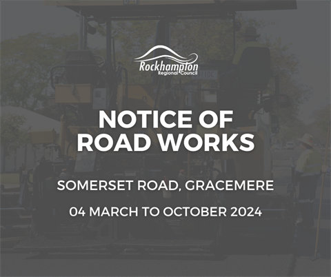 NOTICE OF ROAD WORKS