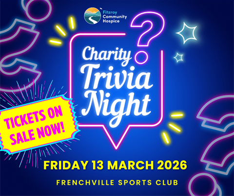 Tickets are on sale for for the Fitzroy Community Hospice Charity Trivia Night on Friday 13 March 2026.